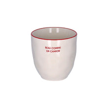 Tasse message - Beau comme un camion