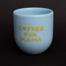 Mug bleu - Coffee for mama