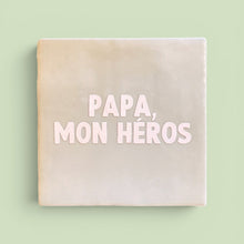 Carreau à accrocher - Papa, mon héros