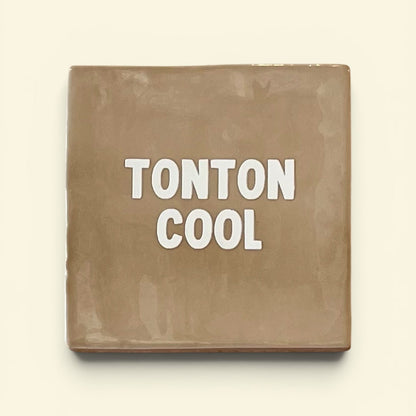 Carreau à accrocher - Tonton cool