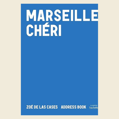 Marseille chéri zoé de las cases