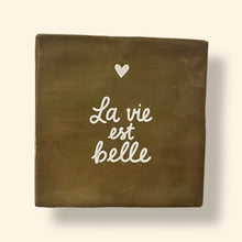 Carreau à accrocher - La vie est belle