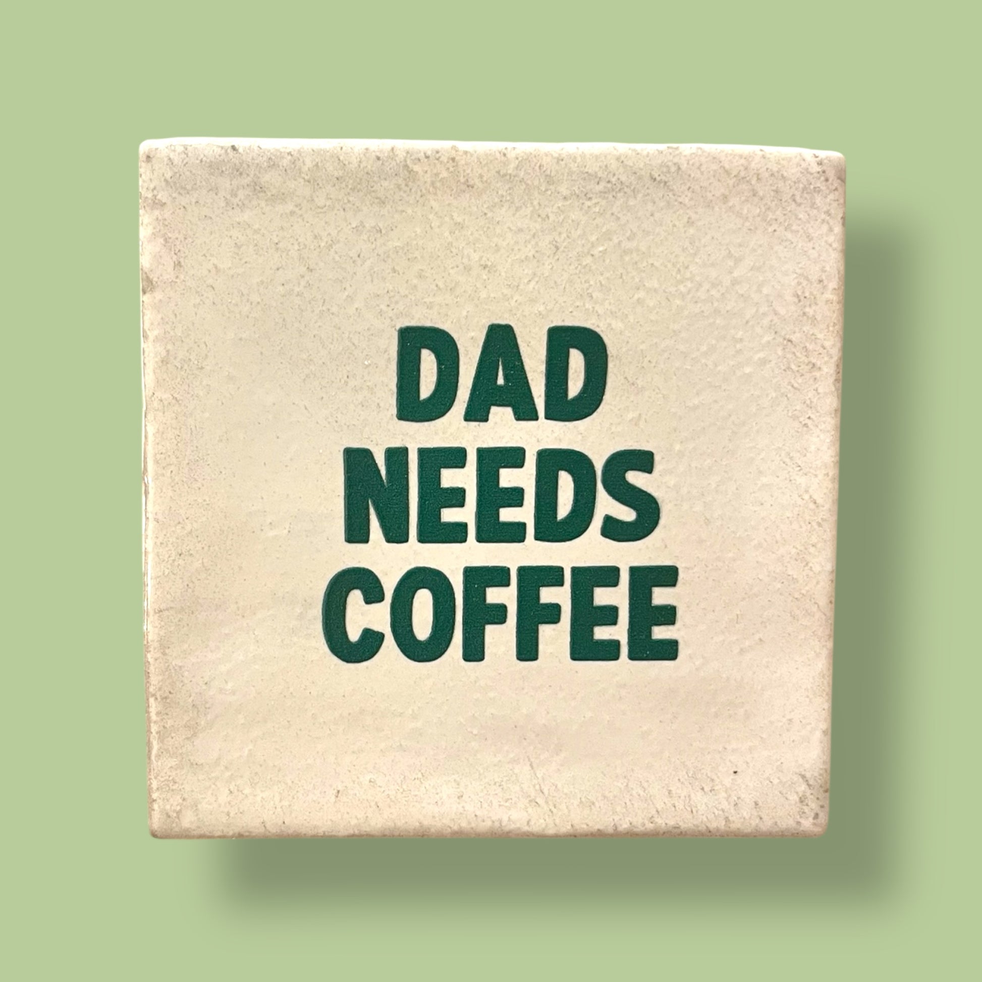 Carreau à accrocher - Dad needs coffee