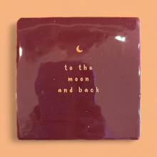 Carreau à accrocher - To the moon and back