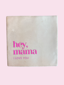 Carreau à accrocher - Hey mama