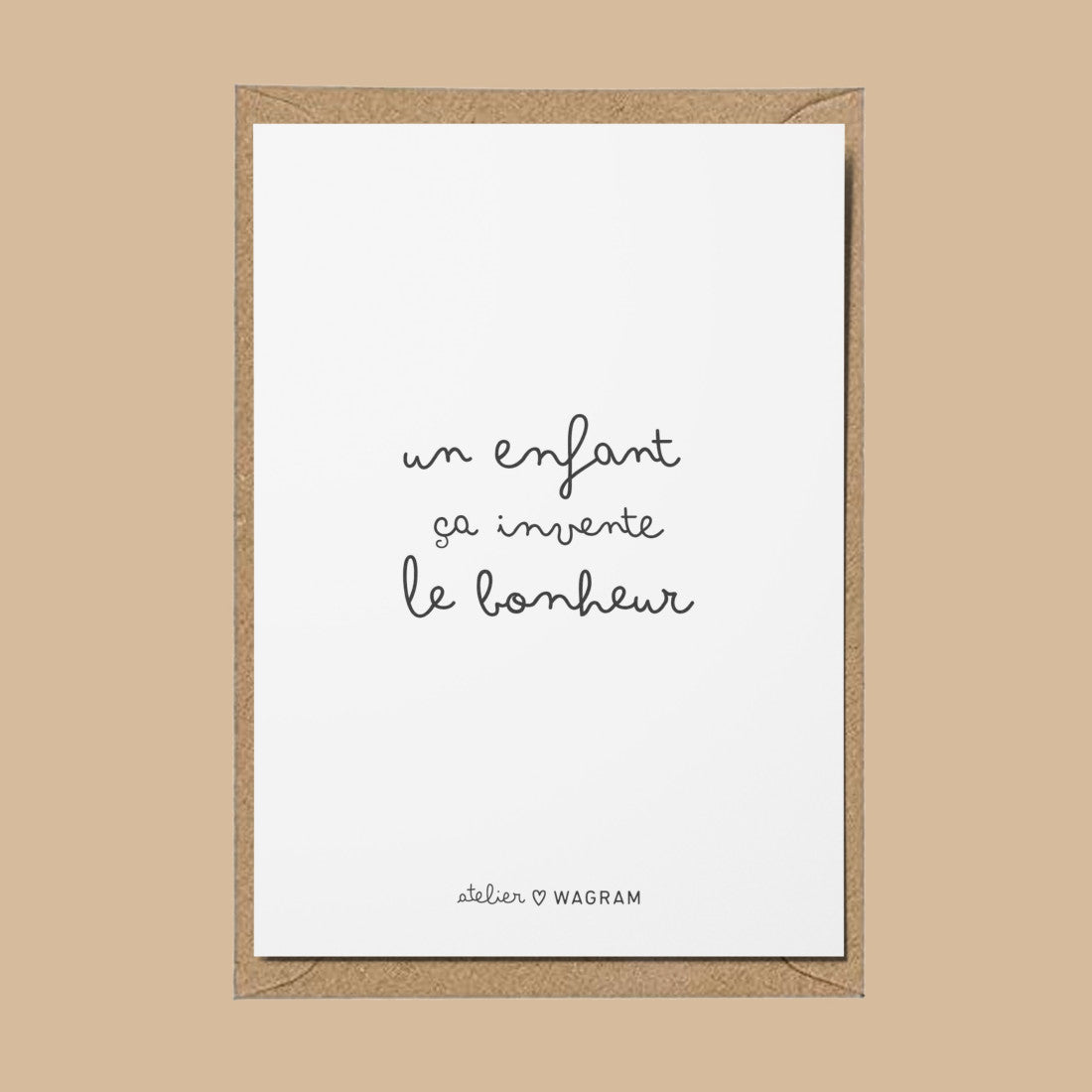 Carte - Un enfant ça invente le bonheur