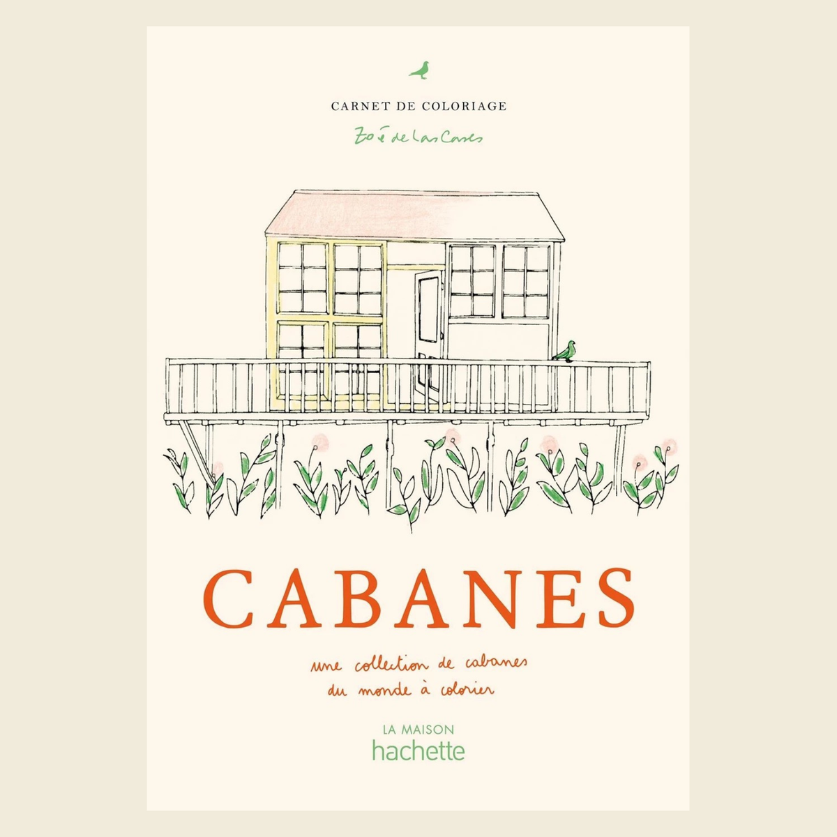 carnet de coloriage cabanes zoé de las cases