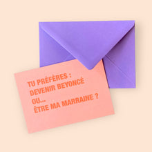 Carte - Beyoncé ou... être ma marraine ?