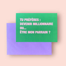 Carte - Millionnaire ou... être mon parrain ?