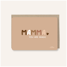 Carte - Mamma you are magic