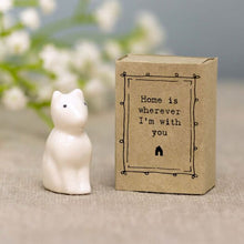 Mini boîte chat - Home is wherever I'm with you