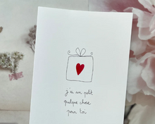 Carte - J'ai un petit quelque chose pour toi ♥