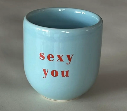 Mug bleu - Sexy you