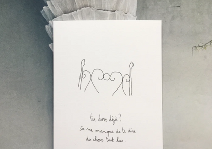 Carte - Tu dors déjà